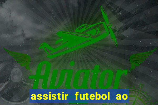 assistir futebol ao vivo rmc